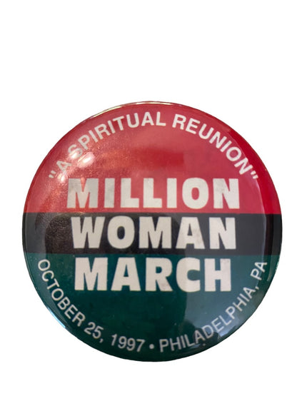 The Million Woman March October 25 1997 Philadelphia Pinback Button Spiritual Reunion 2.25" Diameter