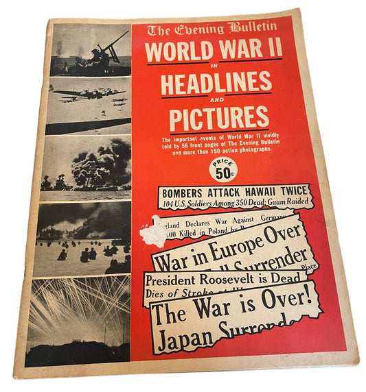 The Evening Bulletin WWII In Headlines & Pictures