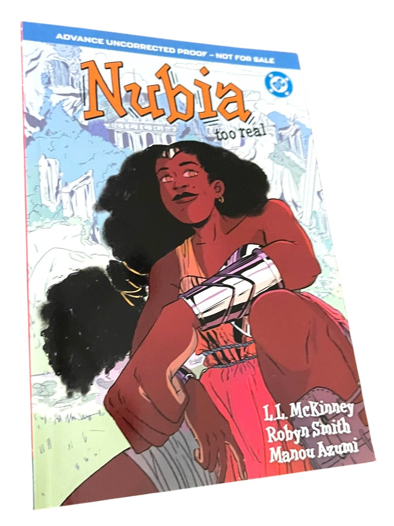 DC Nubia Too Real Paperback Book McKinney Smith Axumi Uncorrected Proof