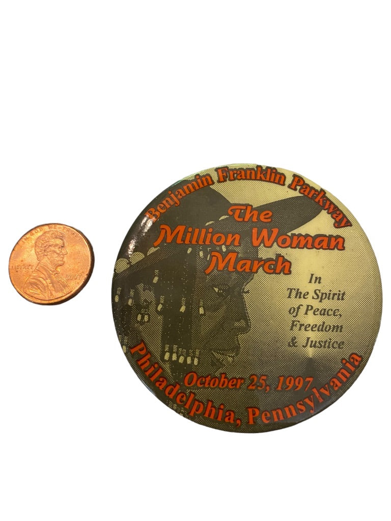 The Million Woman March October 25 1997 Philadelphia Pinback Button In the Spirit 2.25" Diameter