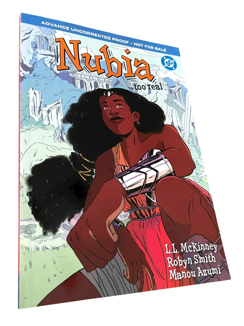 DC Nubia Too Real Paperback Book McKinney Smith Axumi Uncorrected Proof