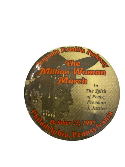 The Million Woman March October 25 1997 Philadelphia Pinback Button In the Spirit 2.25" Diameter