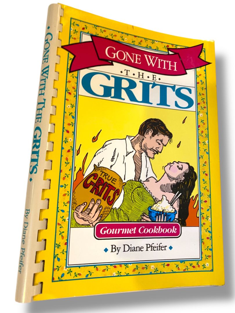 Vintage Gone with the Grits Cookbook Diane Pfeifer Strawberry Patch