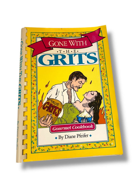 Vintage Gone with the Grits Cookbook Diane Pfeifer Strawberry Patch
