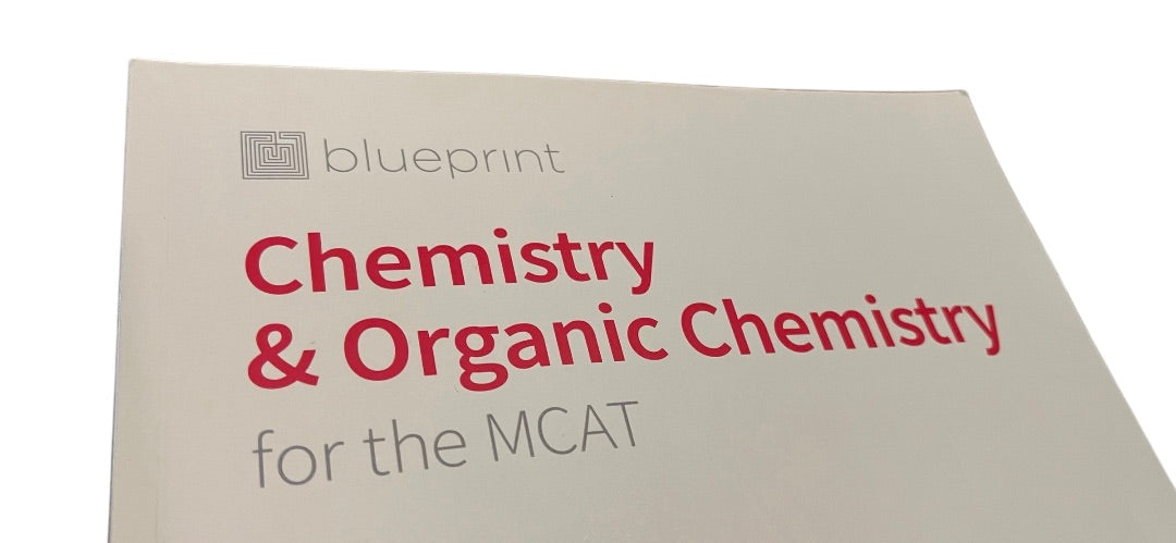 Blueprint Chemistry & Organic Chemistry for the MCAT 2020