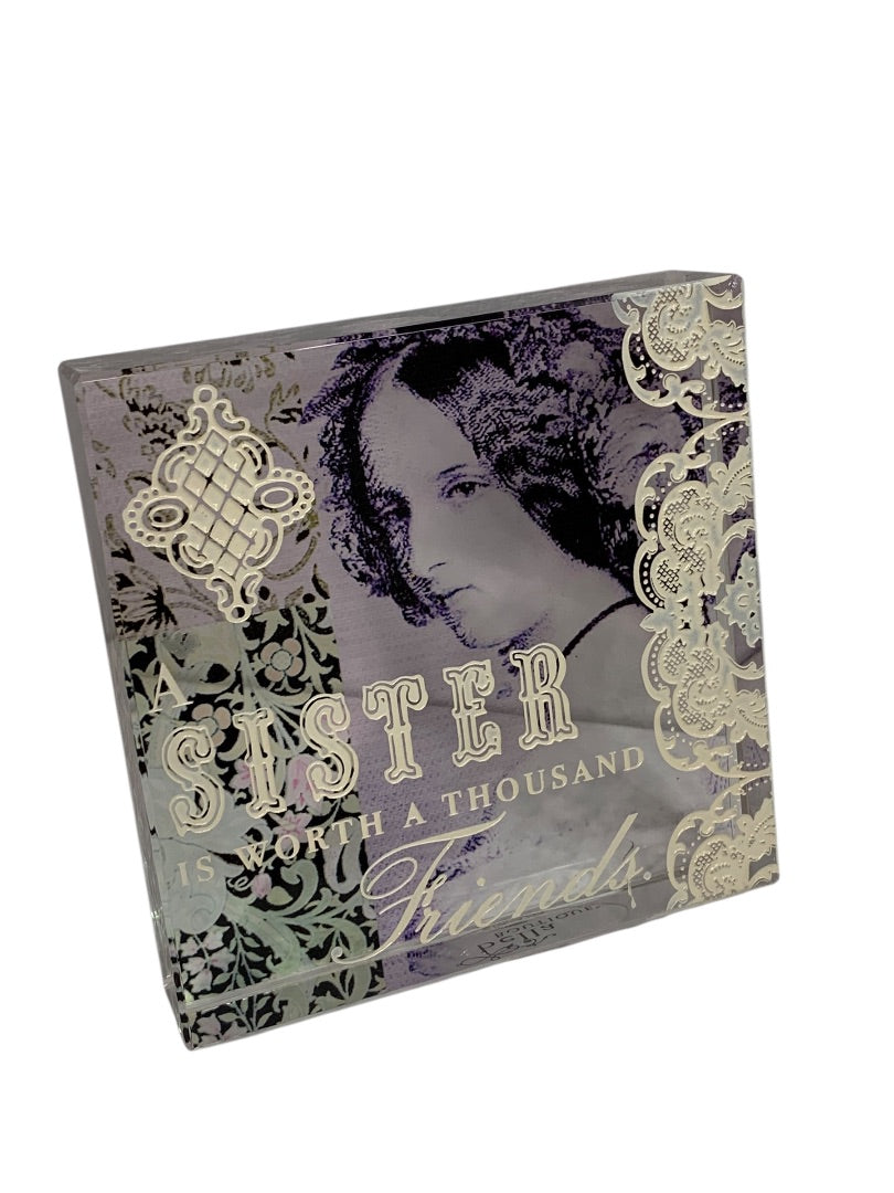 Acrylic Paperweight "A Sister is Worth a Thousand Friends" 3.2" Square