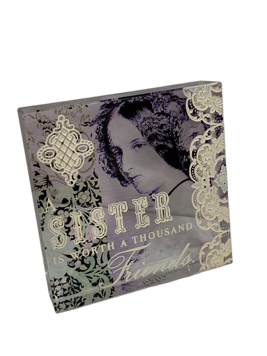 Acrylic Paperweight "A Sister is Worth a Thousand Friends" 3.2" Square