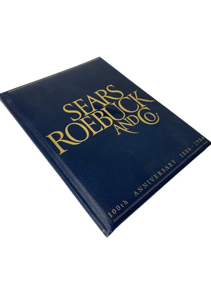Sears, Roebuck and Co. 100th Anniversary 1886-1986 Hardcover Book
