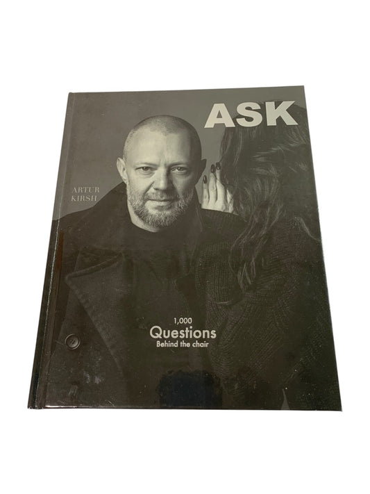 Ask Artur Kirsh 1,000 Questions Behind the Chair Hardcover Book