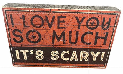 Halloween Decor Sign I Love You So Much It’s Scary Tabletop Sign Primitives By K