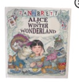 Alice in a Winter Wonderland School And Library by Jan Brett New Book