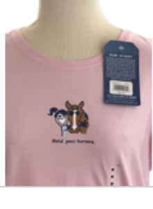 NWT Pink Life Is Good Women’s Short Sleeve T-Shirt Hold Your Horses