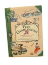 Very Charleston : A Celebration of History, Culture, and Lowcountry Charm HC