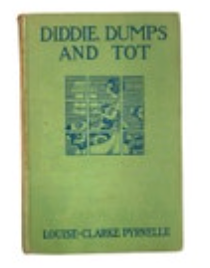 DIDDIE, DUMPS AND TOT By Louise-Clarke Pyrnelle Hardcover Book 1910