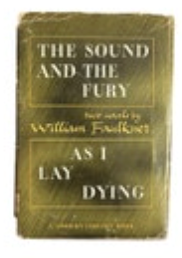 THE SOUND AND THE FURY + AS I LAY DYING William Faulkner 1946 Modern Library HC