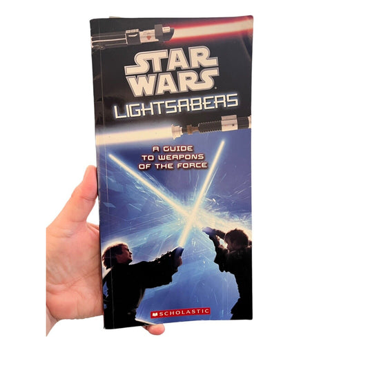 Star Wars Lightsabers: a Guide to Weapons of the Force Scholastic NewBooks Preow