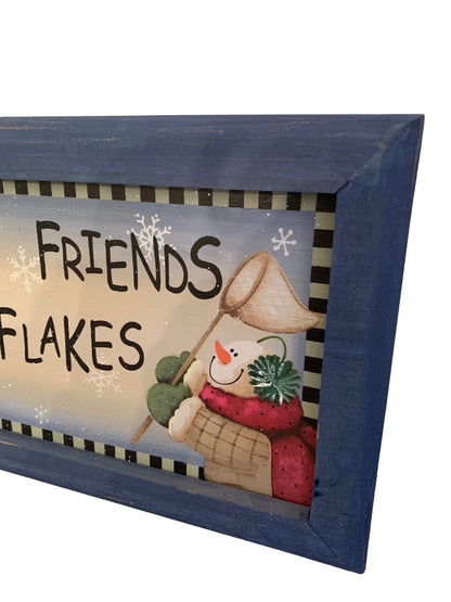 Wooden Wall Hanging Plaque "My Best Friends are Flakes" Snowman 15" x 9"