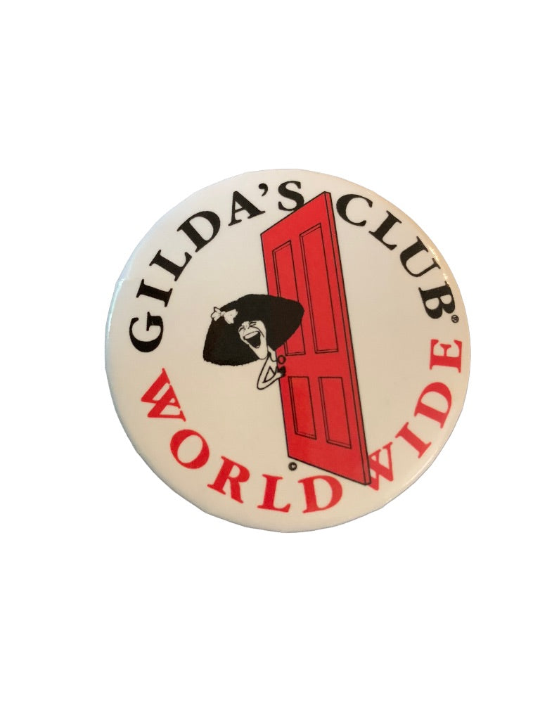 Vintage Pin Pinback Gilda's Club Worldwide 1 5/8" Diameter