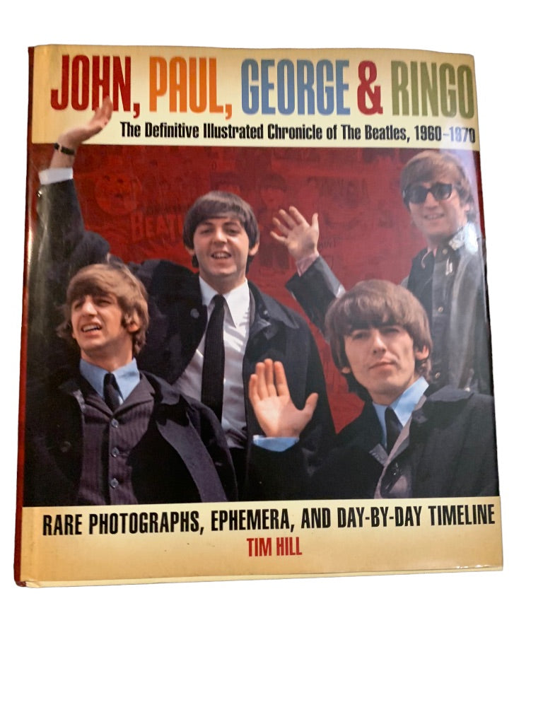 The Definitive Illustrated Chronicle of the Beatles 1960-1970 Hardcover