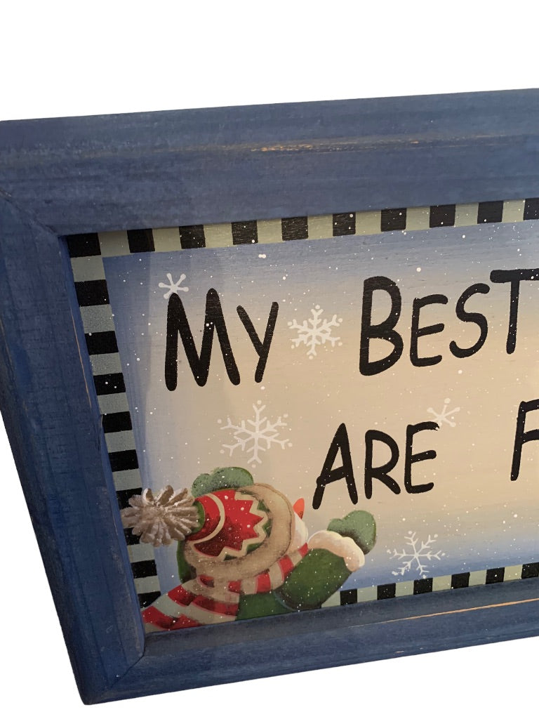 Wooden Wall Hanging Plaque "My Best Friends are Flakes" Snowman 15" x 9"