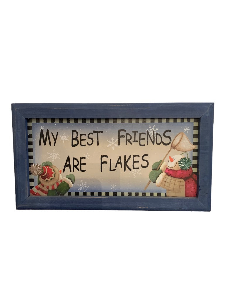 Wooden Wall Hanging Plaque "My Best Friends are Flakes" Snowman 15" x 9"